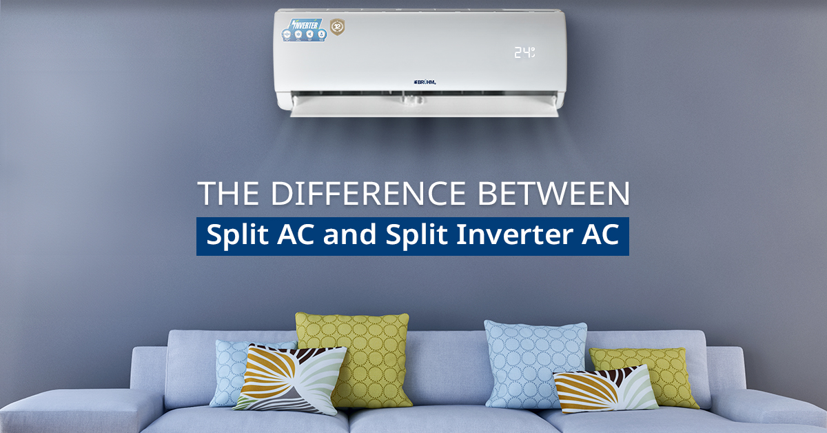 Difference between Split AC and SPlit Inverter AC